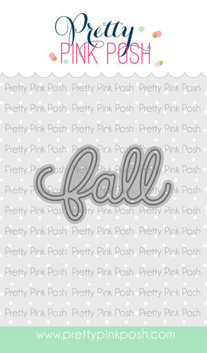 Pretty Pink Posh Fall Script Die Set