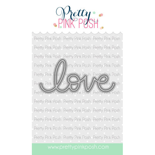 Pretty Pink Posh Love Script die set