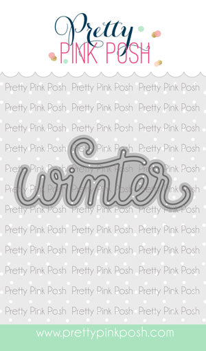 Pretty Pink Posh Winter Script Craft Die